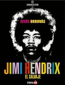 jimi hendrix, el salvaje-9788412254716
