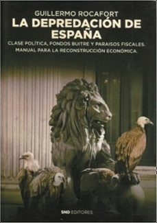 la depredacion de españa-guillermo rocafort-9788412305616