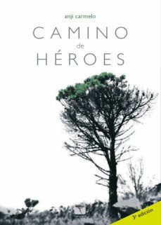 camino de heroes (ebook)-anji carmelo-9788412332216
