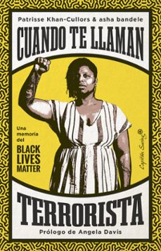 cuando te llaman terrorista-asha bandele-patrisse khan cullors-9788412390216