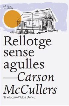 rellotge sense agulles-carson mccullers-9788412539516