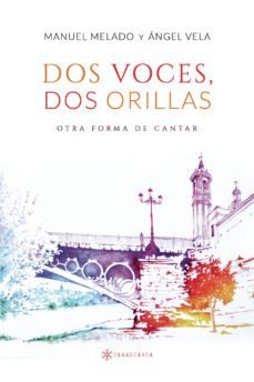 dos voces, dos orillas-angel vela-manuel melado-9788412625516