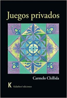 juegos privados-carmelo chillida-9788412671216