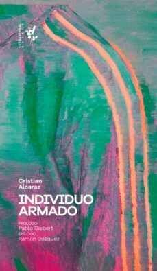 individuo armado (ebook)-cristian alcaraz-9788412709216