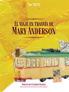 el viaje en tranvia de mary anderson-monica de cristobal-9788412770216