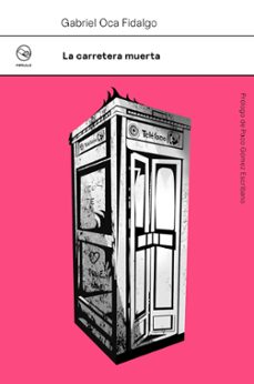 la carretera muerta-gabriel oca fidalgo-9788412852516