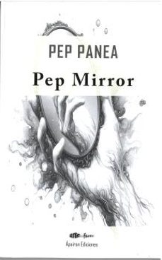 pep mirror-jose riqueni panea-9788412900316