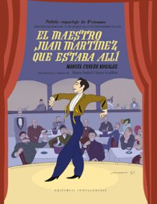el maestro juan martinez que estaba alli-manuel chaves nogales-9788412926316