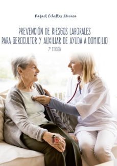 prevencion de riesgos laborales para gerocultor y auxiliar de ayu da a domicilio (2ª ed.)-9788413011516