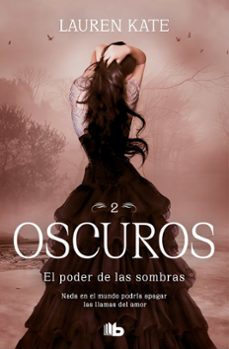 el poder de las sombras (oscuros 2)-lauren kate-9788413141916