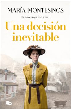 una decision inevitable-maria montesinos-9788413145716