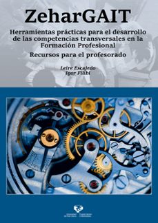 zehargait. herramientas practicas para el desarrollo de las competencias transversales en la formacion profesional-leire escajedo san epifanio-9788413194516