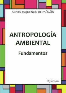 antropologia ambiental. fundamentos-silvia jaquenod de zsogon-9788413241616