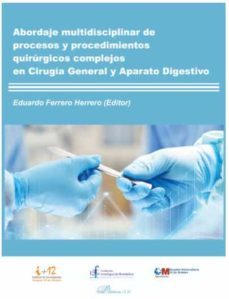abordaje multidisciplinar de procesos y procedimientos quirurgico s complejos en-eduardo ferrero herrero-9788413245416