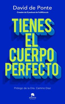 tienes el cuerpo perfecto (ebook)-david de ponte-9788413444116