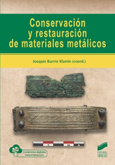 conservacion y restauracion de materiales metalicos-9788413571416