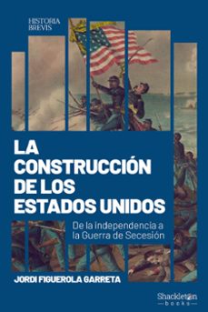 la construccion de estados unidos-jordi figuerola garreta-9788413618616