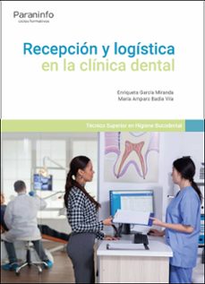 recepcion y logistica en la clinica dental-enriqueta garcia miranda-9788413665016