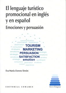 lenguaje turistico promocional en ingles y en español. emociones y persuasion-eva llorens simon-9788413697116