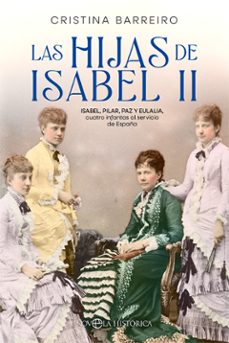 las hijas de isabel ii-cristina barreiro-9788413842516