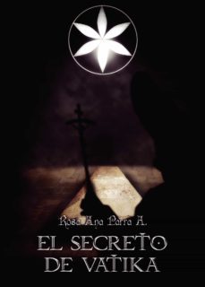 el secreto de vatika (ebook)-rosa ana parra-9788413858616