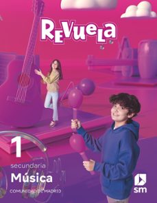 musica 1º eso proyecto revuela madrid ed 2022-9788413928616
