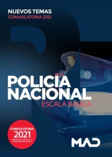 policia nacional escala basica. nuevos temas convocatoria 2021-9788414249116