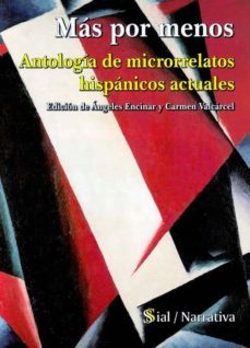 mas por menos: antologia de microrrelatos hispanicos actuales-9788415014416