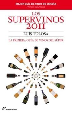 los supervinos 2011-luis tolosa-9788415070016