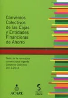convenios colectivos de las cajas y entidades financieros de ahor ro-9788415305316