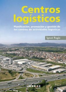 centros logisticos-ignasi ragas-9788415340416