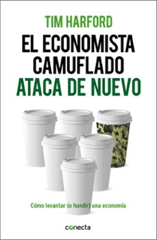 el economista camuflado ataca de nuevo-tim harford-9788415431916