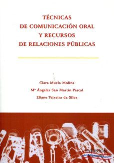 tecnicas de comunicacion oral y recursos de relaciones publicas-9788415455516