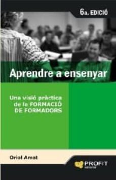 aprendre a ensenyar (ebook)-oriol amat-9788415505716