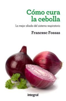 como cura la cebolla-francesc fossas-9788415541516