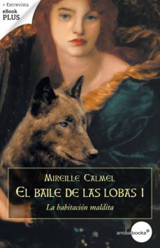 la habitacion maldita (el baile lobas i) (ebook)-mireille calmel-9788415791416