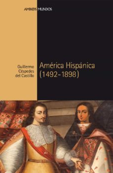 américa hispánica (ebook)-guillermo cespedes del castillo-9788415817116