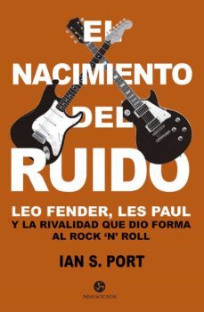 el nacimiento del ruido (e-book) (ebook)-ian s. port-9788415887416