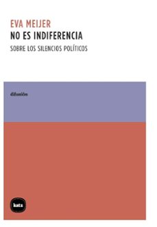 no es indiferencia-eva meijer-9788415917816