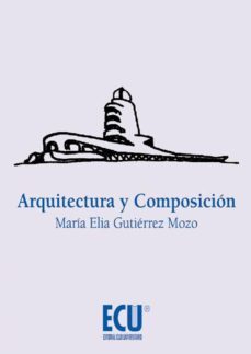 arquitectura y composicion-elia gutierrez mozo-9788415941316