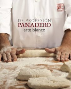 de profesion panadero. arte blanco-9788416177516