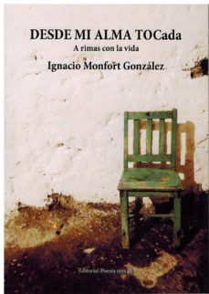 desde mi alma tocada-ignacio monfort gonzalez-9788416480616