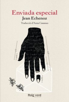 enviada especial-jean echenoz-9788416689316