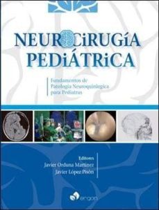 neurocirugia pediatrica: fundamentos de patologia neuroquirurgica para pediatras-javier orduna martinez-javier lopez pison-9788416732616