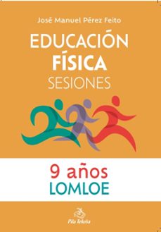 educacion fisica sesiones 9 años-jose manuel perez feito-9788416740116