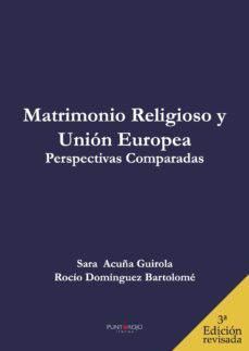 matrimonio religioso y union europea. perspectivas comparadas-sara acuña guirola-9788416877416