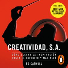 creatividad, s.a. (audiolibro)-ed catmull-9788416883516