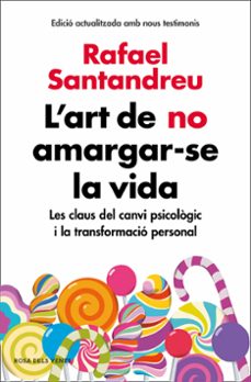 l art de no amargar-se la vida (edició ampliada i actualitzada)-rafael santandreu-9788416930616