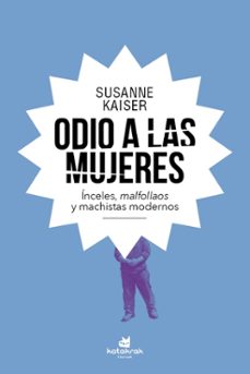odio a las mujeres-susanne kaiser-9788416946716