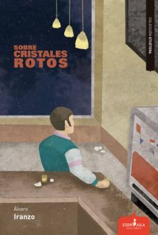sobre cristales rotos (ebook)-alvaro de iranzo comas-9788417042516